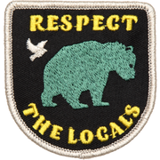 Respect the Locals Embroidered Patch