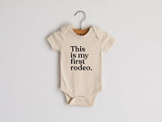 Gladfolk - Cream This Is My First Rodeo Modern Organic Baby Bodysuit: 0-3 Months / Short Sleeve